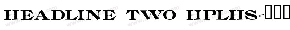 Headline Two HPLHS字体转换